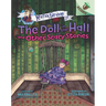 The Doll in the Hall and Other Scary Stories: An Acorn Book (Mister Shivers #3): Volume 3