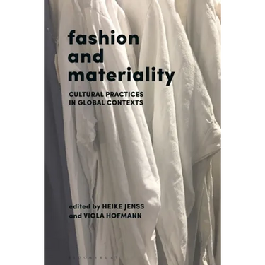 Fashion and Materiality: Cultural Practices in Global Contexts