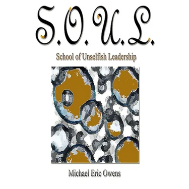 S.O.U.L.: School of Unselfish Leadership