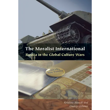 The Moralist International: Russia in the Global Culture Wars