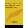 The Legend Of The Holy Fina, Virgin Of Santo Gimignano (1908)