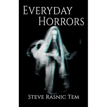 Everyday Horrors