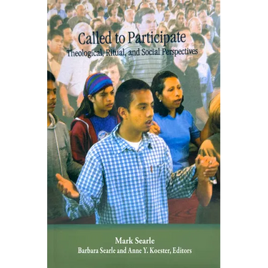 Called to Participate: Theological, Ritual, and Social Perspectives