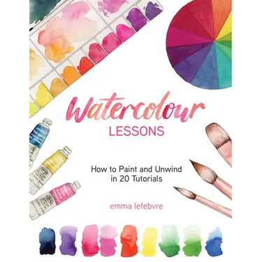 Watercolour Lessons: How to Paint and Unwind in 20 Tutorials (How to Paint with Watercolours for Beginners)