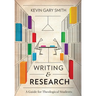 Writing and Research: A Guide for Theological Students