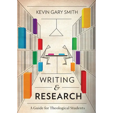 Writing and Research: A Guide for Theological Students
