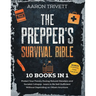 The Prepper's Survival Bible: Protect Your Family During Natural Disasters and Societal Collapse. Learn to Be Self-Sufficient Without Depending on O