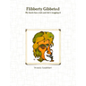 Flibberty Gibbeted