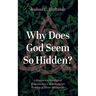 Why Does God Seem So Hidden?: A Trinitarian Theological Response to J. L. Schellenberg's Problem of Divine Hiddenness