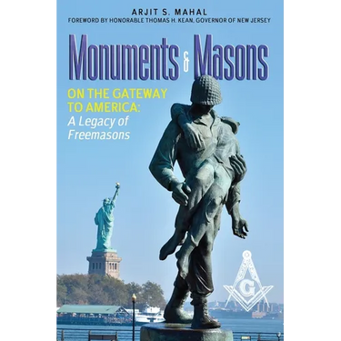 Monuments & Masons: On the Gateway to America: A Legacy of Freemasons