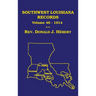 Southwest Louisiana Records Volume 46(XLVI), 1914
