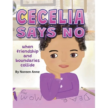 CECELIA SAYS NO when friendship and boundaries collide
