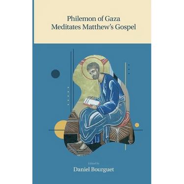 Philemon of Gaza Meditates Matthew's Gospel