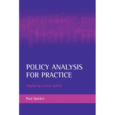Policy Analysis for Practice: Applying Social Policy
