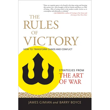 The Rules of Victory: How to Transform Chaos and Conflict (Strategies from the Art of War)