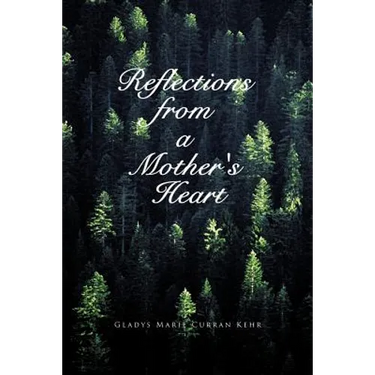 Reflections from a Mother's Heart