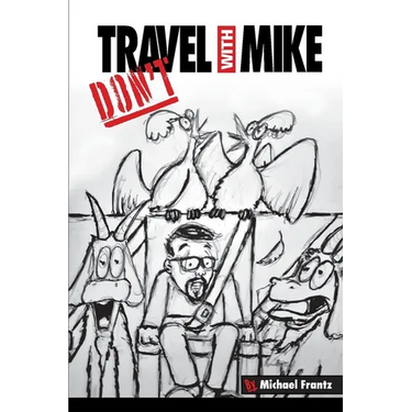 Don't Travel With Mike