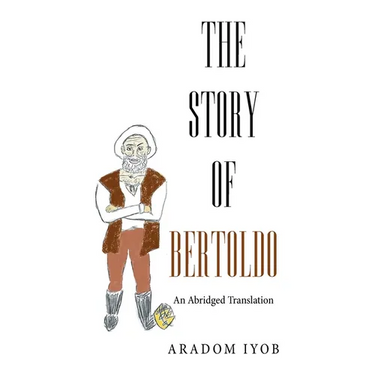 The Story of Bertoldo: An Abridged Translation