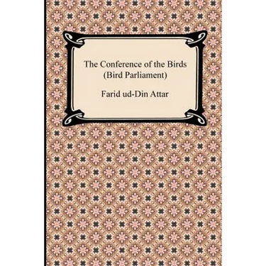 The Conference of the Birds (Bird Parliament)