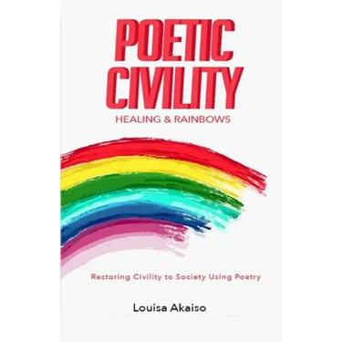Poetic Civility: Healing & Rainbows