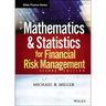 Mathematics and Statistics for Financial Risk Management