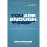 You Are Enough