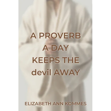A Proverb a Day Keeps the Devil Away