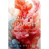 Micro Changes: A Process Perspective on Organizational Change