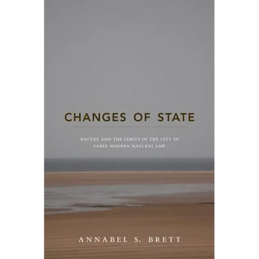 Changes of State: Nature and the Limits of the City in Early Modern Natural Law