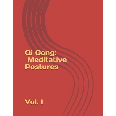 Qi Gong: Meditative Postures