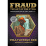 Fraud: The Art of the Steal