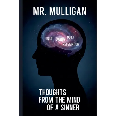 Thoughts From the Mind of a Sinner