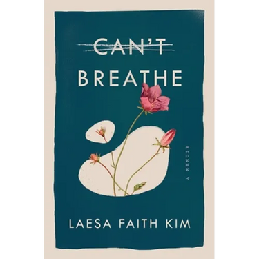 Can't Breathe: A Memoir