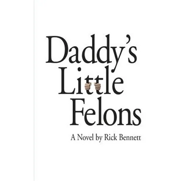 Daddy's Little Felons