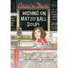 Ellie's Deli: Wishing on Matzo Ball Soup!: Volume 1