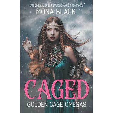 Caged: an Omegaverse Reverse Harem Romance