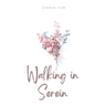 Walking in Serein