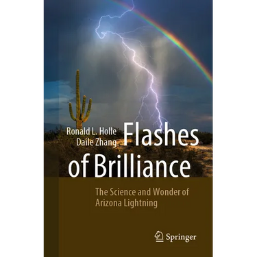 Flashes of Brilliance: The Science and Wonder of Arizona Lightning