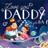 Love you, Daddy: My First Vietnamese English Book for Bilingual Children