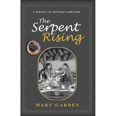 The Serpent Rising: a journey of spiritual seduction
