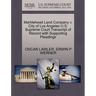 Marblehead Land Company V. City of Los Angeles U.S. Supreme Court Transcript of Record with Supporting Pleadings