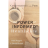Conversations with Pam: The Power of INFORMED(TM) Healthcare