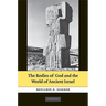 The Bodies of God and the World of Ancient Israel