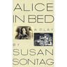 Alice in Bed: A Play in Eight Scenes