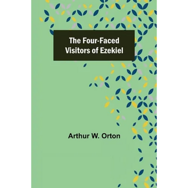 The Four-Faced Visitors of Ezekiel
