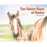 The Future Stars of Rodeo