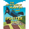 The Adventures of Marvin and Spinster