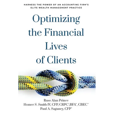 Optimizing the Financial Lives of Clients: Harness the Power of an Accounting Firm's Elite Wealth Management Practice