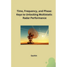 Time, Frequency, and Phase: Keys to Unlocking Multistatic Radar Performance