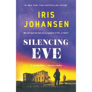 Silencing Eve: An Eve Duncan Novel